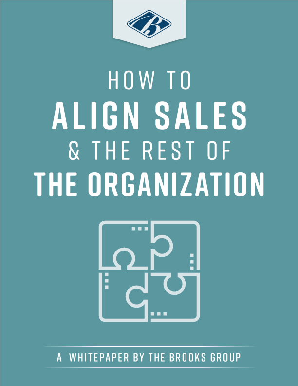 How to Align Sales and the Rest of the Organization How to Align Sales and the Rest of the Organization