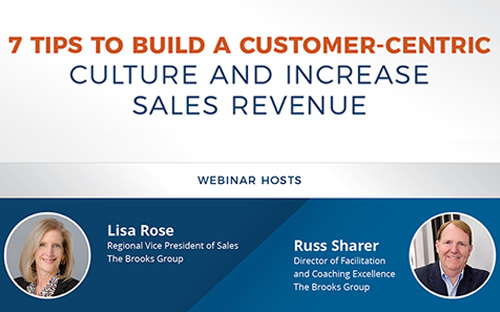 7 Tips to Build a Customer-Centric Culture and Increase Sales Revenue