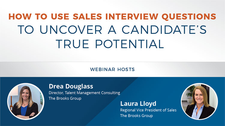 How to Use Sales Interview Questions to Uncover a Candidate's True Potential