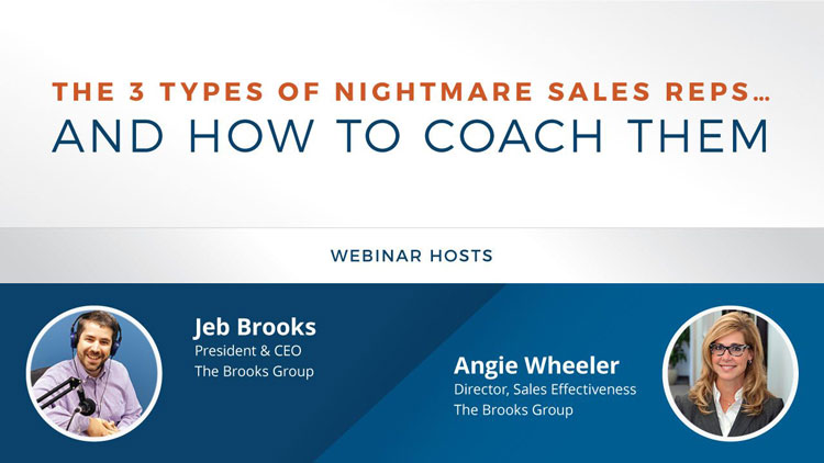 The 3 Types of Nightmare Sales Reps… And How to Coach Them