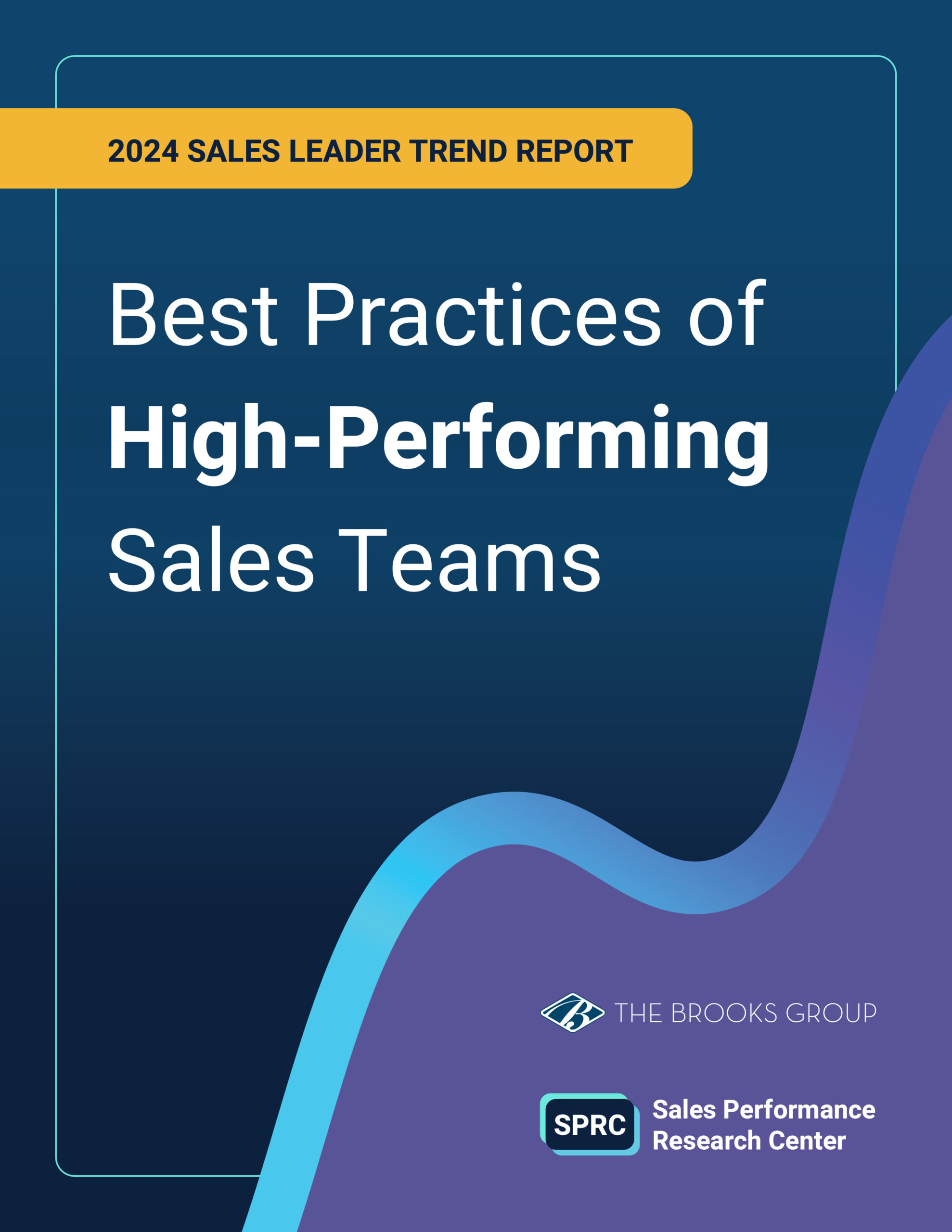 2024 Sales Leader Trend Report - Best Practices High Performing Teams