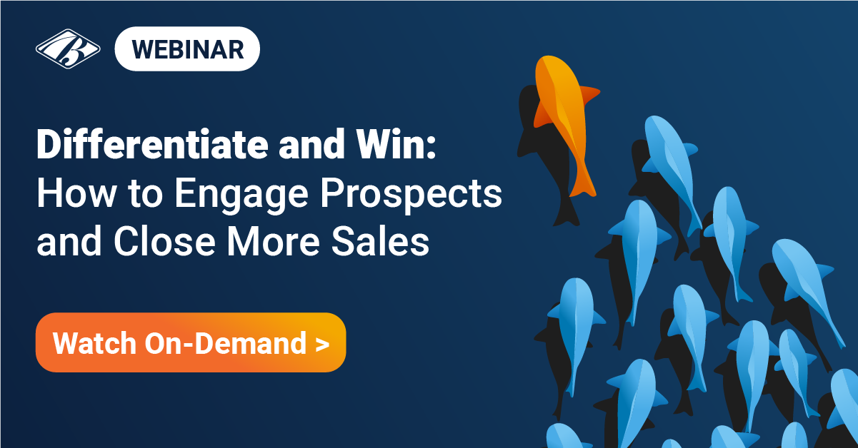 Differentiate and Win: How to Engage Prospects and Close More Sales