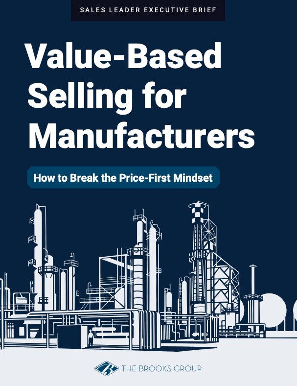 Value-Based Selling for Manufacturers Value-Based Selling for Manufacturers