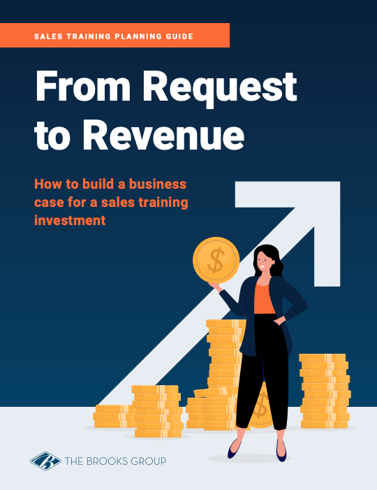 From Request to Revenue: How to Build a Business Case for a Sales Training Investment